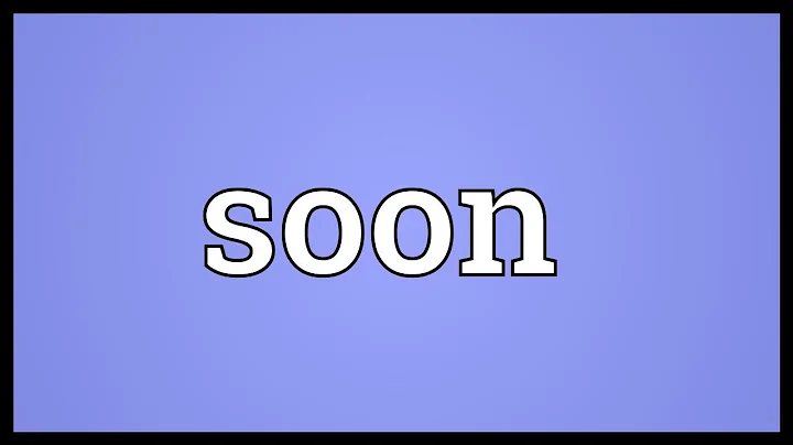 Soon Meaning