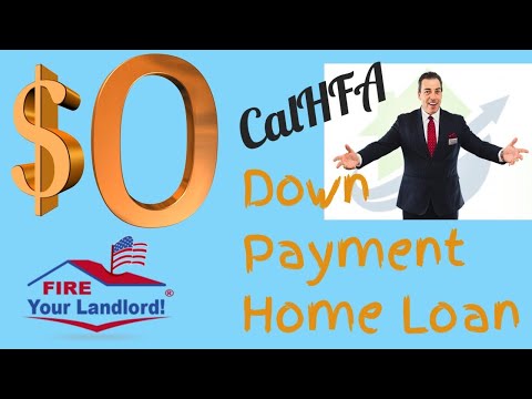 CalHFA [Home Loans] FHA {CalHFA Loan} Zero Down Loan (No Down Payment)