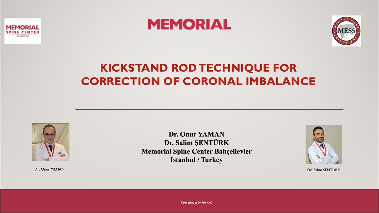 Kickstand Rod Technique For Correction Of Coronal Imbalance Doç. Dr