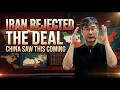Iran Just Rejected the Deal… But China Already Saw It Coming From the Start