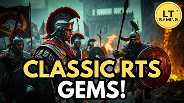 Top 12 Classic RTS Games You Need to Play Again!