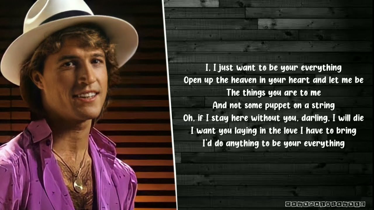 Andy Gibb - I Just Want To Be Your Everything (Lyrics)