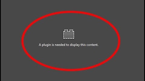 How to fix a plugin is needed to display this content error in firefox