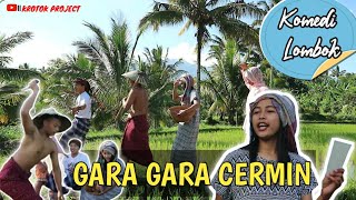 ASAL MULA DI TEMUKANYA CERMIN || KOMEDI LOMBOK || KROTOK PROJECT