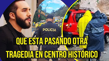 Oposición se burla de tragedia en Centro Histórico y lanza mensaje contra el Gobierno de  Bukele