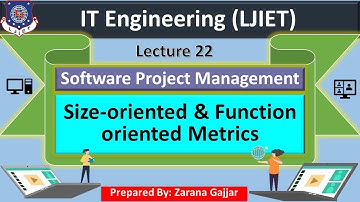 Lec_22_Size-oriented & Function-oriented Metrics | Software Project Management | IT Engineering
