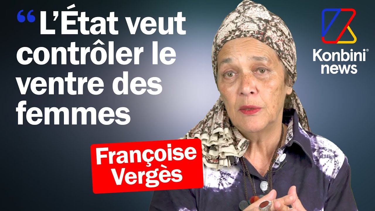 Stérilisation forcée, avortement et contrôle de l'État : Françoise Vergès tire le signal d’alarme
