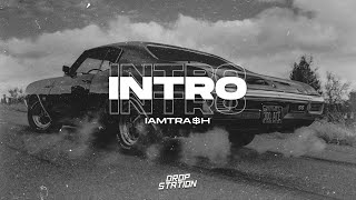 IAMTRA$H - INTRO | Bass Boost | Extended Remix