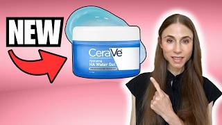 Dermatologist Reviews the NEW CeraVe Water Gel