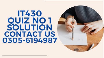 IT430 quiz 1 solution fa2022 it430 QUIZ NO 1 SOLUTION FALL 2022#It430 QUIZ