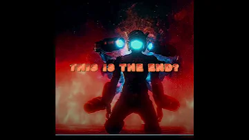 This Is The End Skibidi Toilet 79 Part 2 Leaks Edit Skibiditoilet Edit Tvshow 