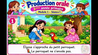Production orale 3eme année primaire module 1 séance 1 