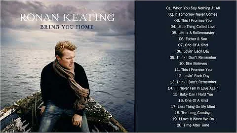 Ronan Keating Full Greatest Album ~ Ronan Keating Best Songs 2020