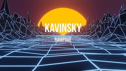 Kavinsky - Rampage