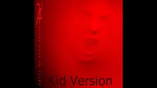 Red - Until We Have Faces - Let It Burn (Kid Version)