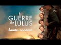 La guerre des lulus  bandeannonce