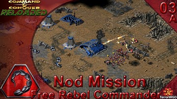 C & C Reloaded│Tiberian Sun│Nod Mission 3A│Free Rebel Commander