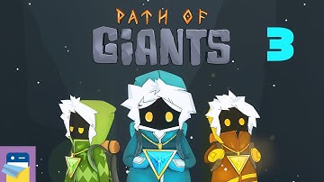 Path of Giants: iOS / Android Gameplay Walkthrough Part 3 (by Journey Bound Games)
