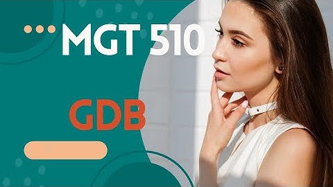 MGT 510 GDB Fall 22