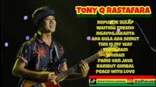 TONY Q RASTAFARA REPUBLIK SULAP