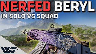 USING THE NERFED BERYL+SLR in SOLO vs SQUADS - Does it still work? - PUBG