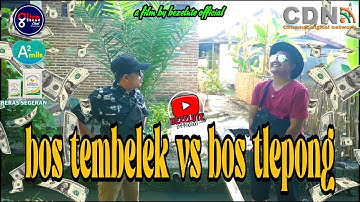 BOS TEMBELEK VS BOS TLEPONG || kampung pantura || film pendek Indramayu