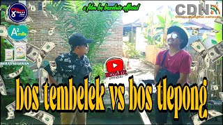 Download Lagu BOS TEMBELEK VS BOS TLEPONG || kampung pantura || film pendek Indramayu MP3