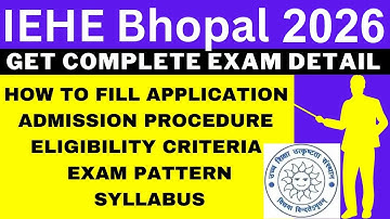 IEHE 2026 Notification (Out), Application, Dates, Eligibility, Syllabus, Pattern, Admit Card