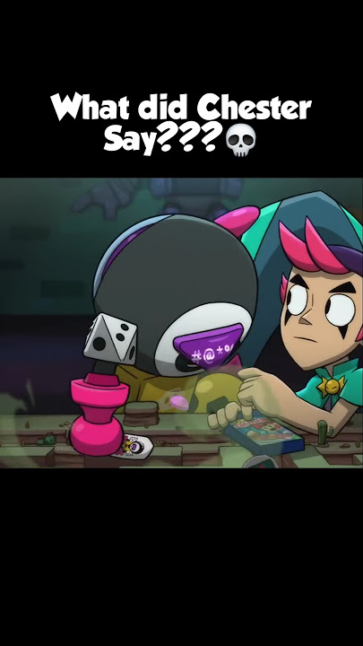 Why did Chester say that out of nowhere😭 #brawlstars