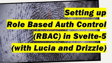 Svelte Auth - RBAC with Drizzle and PostgreSQL