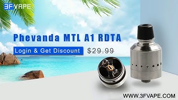 Phevanda MTL A1 RDTA - With BF pin