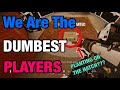 We Are The DUMBEST PLAYERS in Rainbow Six Siege