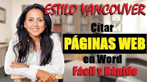 CÓMO CITAR Y HACER BIBLIOGRAFÍA DE PÁGINAS WEB EN WORD | ESTILO VANCOUVER | MUESTRO EJEMPLO