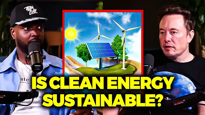 Elon Musk - Is Renewable Energy Sustainable?