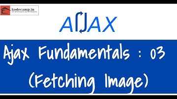 Ajax Fundamentals : 03 ( Fetching/loading image)