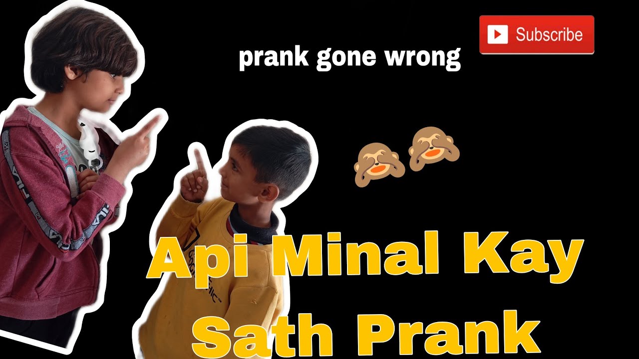 prank with API Minal gone wrong 🙈🙈#prank #funny #moon'sfamily - YouTube