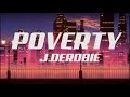 J.Derobie - Poverty Lyrics