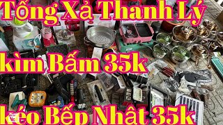 Cty phá sản thanh lý kéo bếp Nhật 35k   Kìm bấm 35k. Đèn pin 35k rẻ bèo lỗ sập mặt