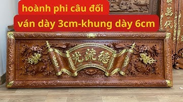 Bộ Hoành Phi Câu Đối Lồng Cuốn Thư Gỗ Hương Đá Thờ Gia Tiên - Mẫu Hoành Phi Đẹp Thường Dùng