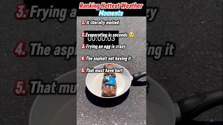 Ranking Hottest Weather Moments #hotweather #ranking #shorts