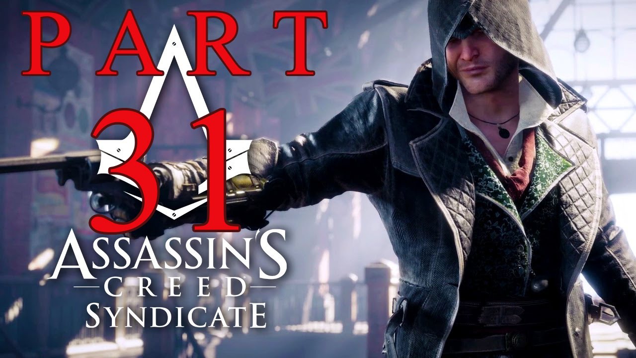 Assassin's Creed Syndicate Gameplay Walkthrough Part 31 – Queen Victoria Final Quest – 100% Sync