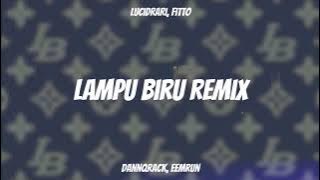 LAMPU BIRU (Remix) - lucidrari & FITTO ft. MK K-Clique, Dannqrack, Eemrun