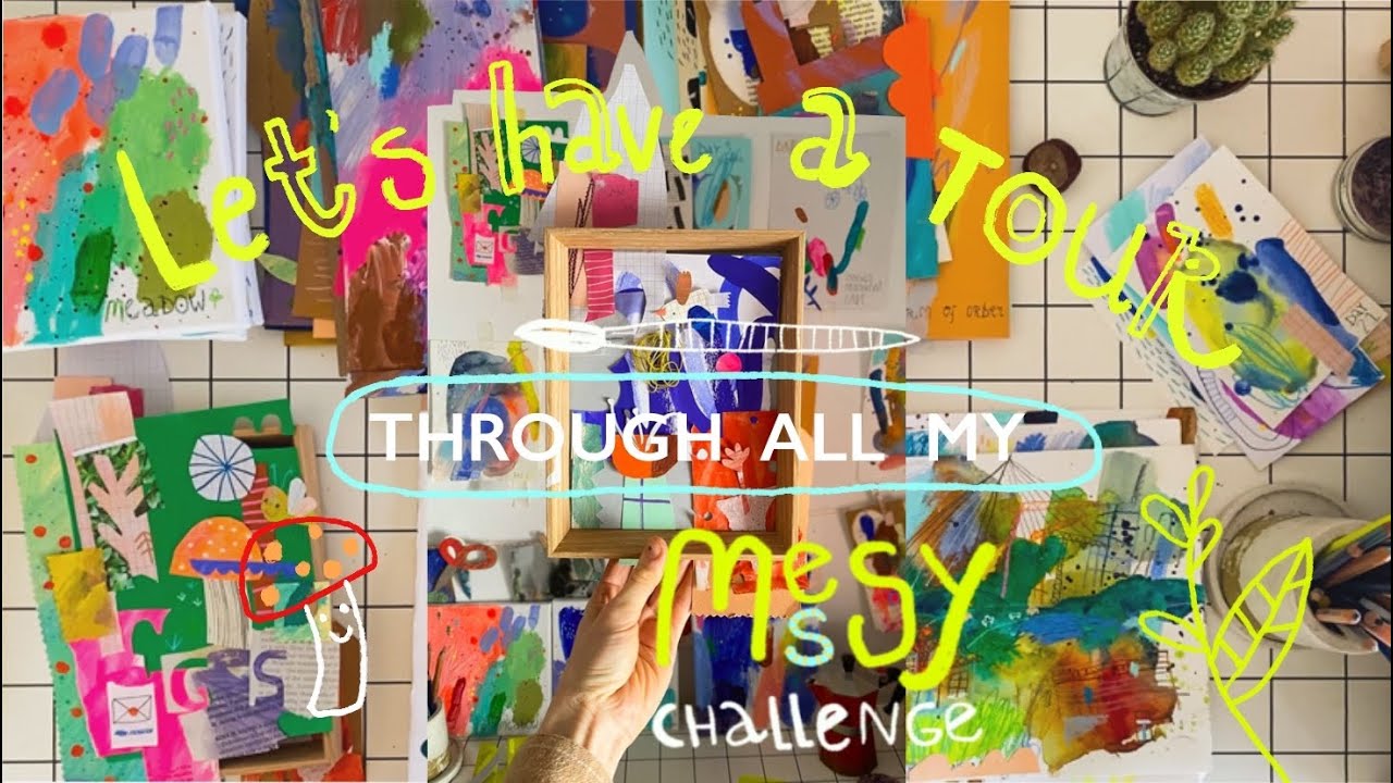 Let’s have a tour through my Messy Challenge 🌈✨