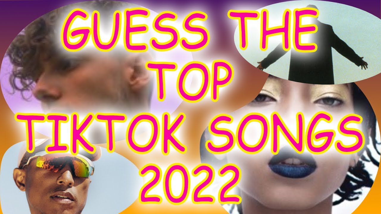 Guess The Most Popular TikTok Song 2022 YouTube
