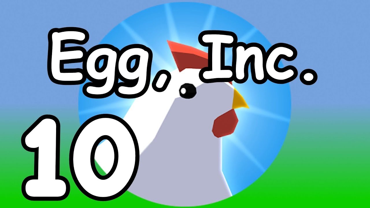 Egg, Inc. 10 "Upgrading to Quantum Egg" YouTube