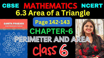 Class-6 Maths Chapter-6 Perimeter And Area - 6.3 (Page 142-143) हिन्दी Explanation | Ganita Prakash