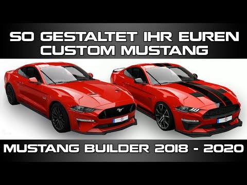 So gestaltet Ihr euren Custom Mustang - Mustang Builder 2018 - 2020