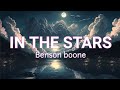 In the stars - Benson Boone (lyrics)