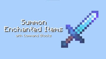 Summon Enchanted Items with Command Blocks - Minecraft Bedrock