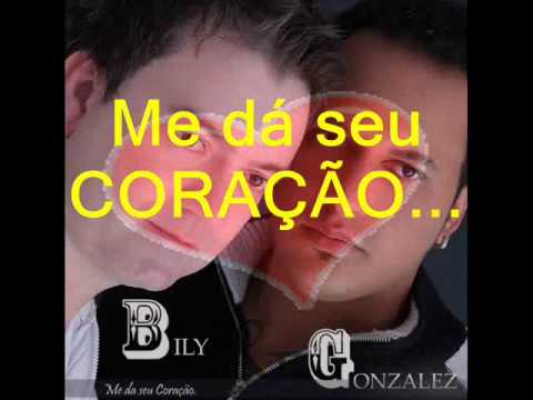 Bily e Gonzalez-_- Me d seu corao.wmv